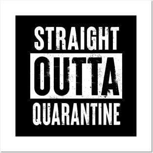 Straight Outta Quarantine Posters and Art